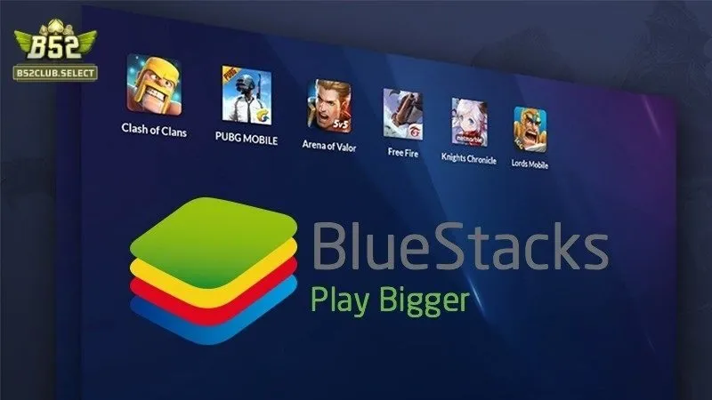 Giả lập bluestack chơi B52club